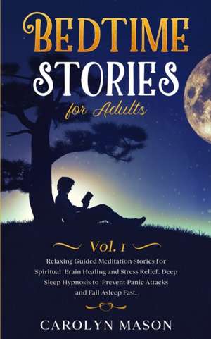 Bedtime Stories for Adults de Carolyn Mason