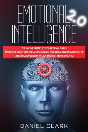 Emotional Intelligence 2.0 de Daniel Clark