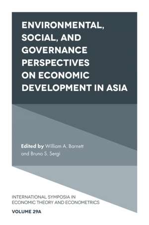 Environmental, Social, and Governance Perspectives on Economic Development in Asia de William A. Barnett