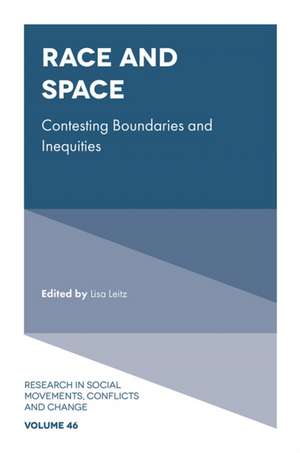 Race and Space – Contesting Boundaries and Inequities de Lisa Leitz