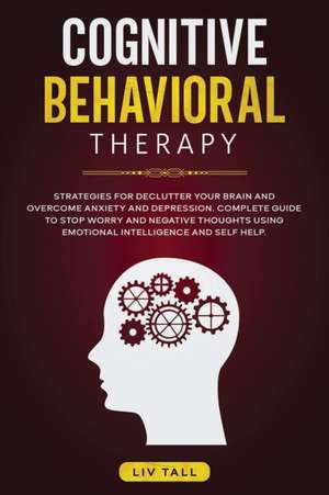 Cognitive Behavioral Therapy de Liv Tall