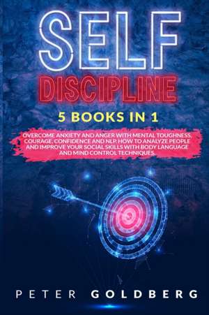 Self Discipline de Peter Goldberg