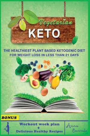 Vegetarian Keto Diet de Anna Correale