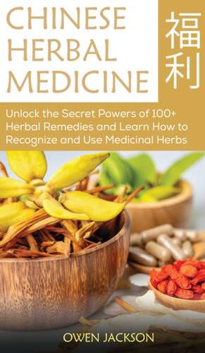 Chinese Herbal Medicine de Owen Jackson