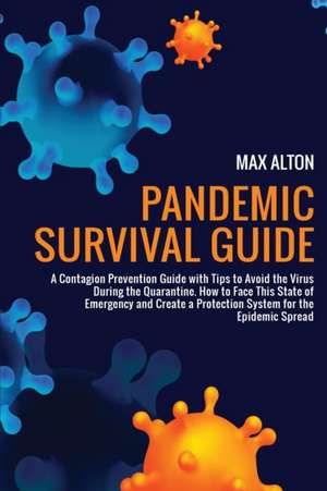 Pandemic Survival Guide de Max Alton