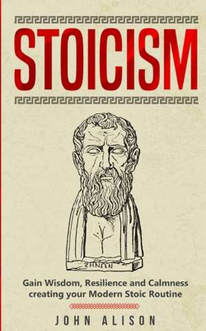 Stoicism de John Alison