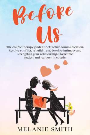 BEFORE US de Melanie Smith