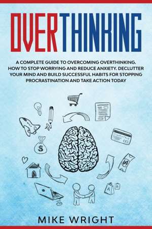 Overthinking de Mike Wright