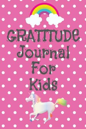 Gratitude Journal For Kids de Victoria Joyce