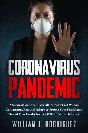 Coronavirus Pandemic de William J. Rodriguez