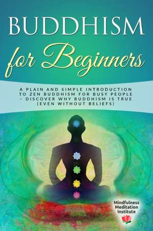 Buddhism for Beginners de Mindfulness Meditation Institute