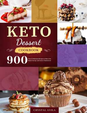 Keto Dessert Cookbook de Crystal Avila