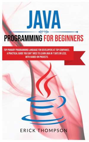 Java Programming for Beginners de Erick Thompson