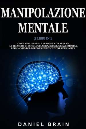 Manipolazione Mentale de Daniel Brain