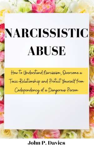 Narcissistic Abuse de John P. Davies