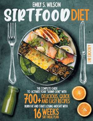 Sirtfood Diet de Emily S. Wilson