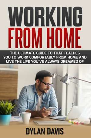 Working From Home de Dylan Devis