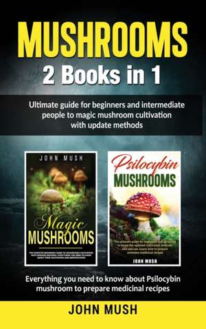 Mushrooms de John Mush