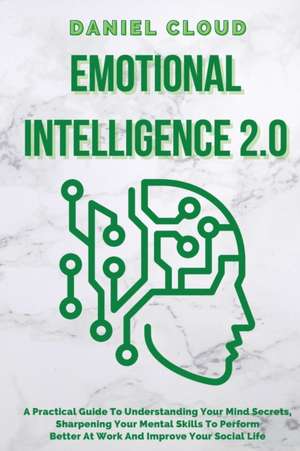 Emotional Intelligence 2.0 de Daniel Cloud