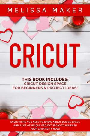 CRICUT de Melissa Maker