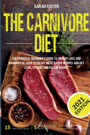 The Carnivore Diet de Sarah Foster