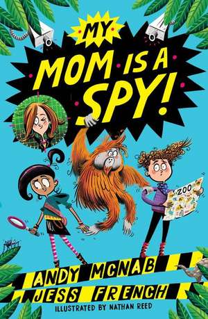 My Mom Is a Spy de Andy McNab