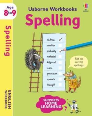 Usborne Workbooks Spelling 8-9 de Jane Bingham