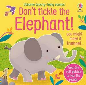 Don't Tickle the Elephant! de Sam Taplin