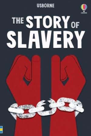 The Story of Slavery de Sarah Courtauld