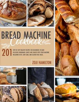 Bread Machine Cookbook de Zoji Hamilton