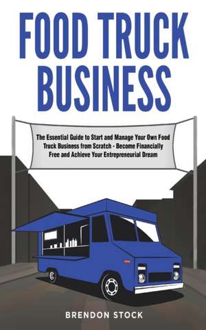 Food Truck Business de Brendon Stock