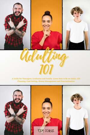 Adulting 101 de Tim Corsi