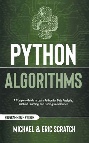 PYTHON ALGORITHMS de Michael And Eric Scratch