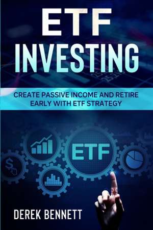 Etf Investing de Derek Bennett