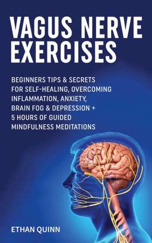 Vagus Nerve Exercises de Ethan Quinn