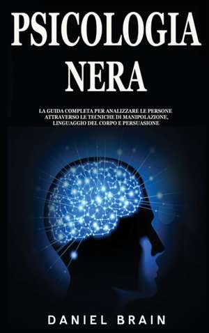 Psicologia Nera de Daniel Brain