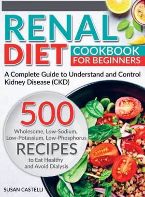 Renal Diet de Susan Castelli