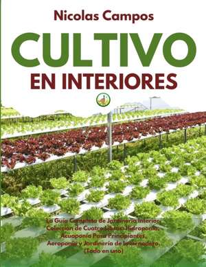 Cultivo en Interiores de Nicolas Campos