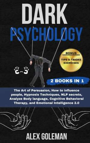 Dark Psychology de Alex Goleman