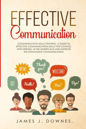 Effective Communication de James J. Downes