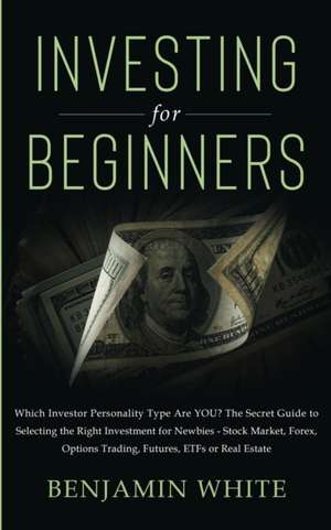 Investing for Beginners de Benjamin White