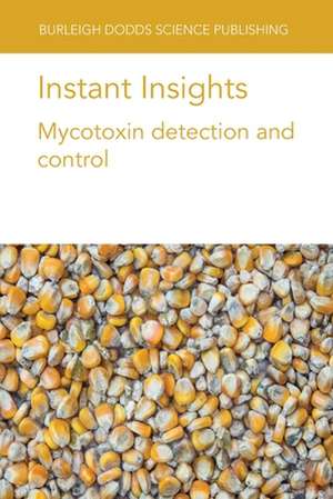 INSTANT INSIGHTS MYCOTOXIN DETECTION CP de David Hoisington