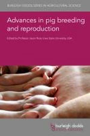 Advances in Pig Breeding and Reproduction de Jason W Ross