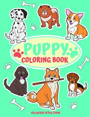 Puppy Coloring Book de Oliver Stilton