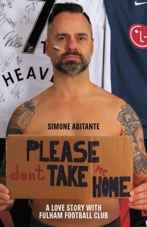 Please Don't Take Me Home de Simone Abitante