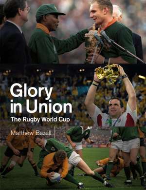 Glory in Union de Matthew Bazell