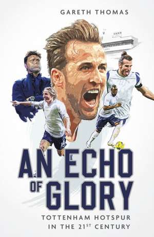 An Echo of Glory de Gareth Thomas