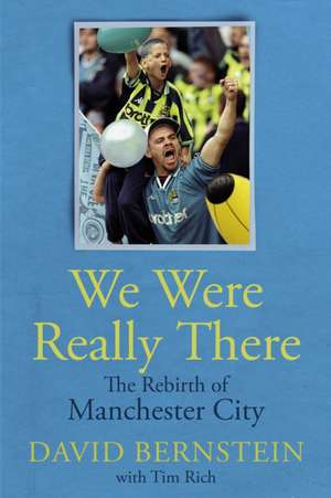 We Were Really There de David Bernstein