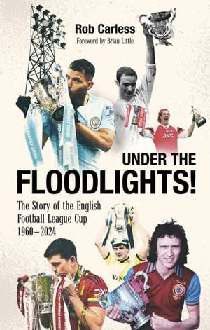Under the Floodlights! de Rob Carless