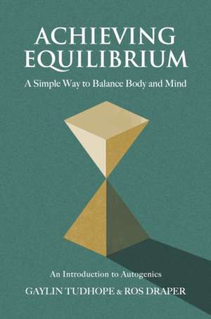 Achieving Equilibrium de Gaylin Tudhope